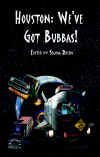 Houston: We've Got Bubbas